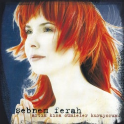 Şebnem Ferah - Bugün