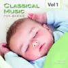 Classical Music for Babies, Vol. 1 (Jonathan Carney, Conductor & Soloist) album lyrics, reviews, download