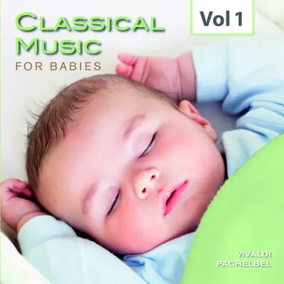 Classical Music for Babies, Vol. 1 (Jonathan Carney, Conductor & Soloist) - Royal Philharmonic Orchestra