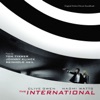 The International (Original Motion Picture Soundtrack), 2009
