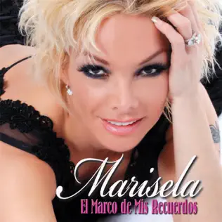 lataa albumi Marisela - El Marco De Mis Recuerdos