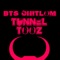Tunnel Tooz - BTS Chitlom lyrics