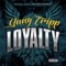 Loyalty - Yung Tripp lyrics