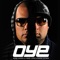 OYE (feat. Angel Lopez, Desiree) - Muzik Junkies lyrics