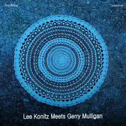 Konitz Meets Gerry Mulligan - Gerry Mulligan Konitz Meets Gerry Mulligan - Gerry Mulligan