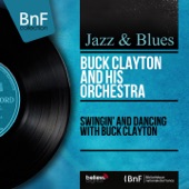 Swingin' and Dancing With Buck Clayton (Mono Version) artwork