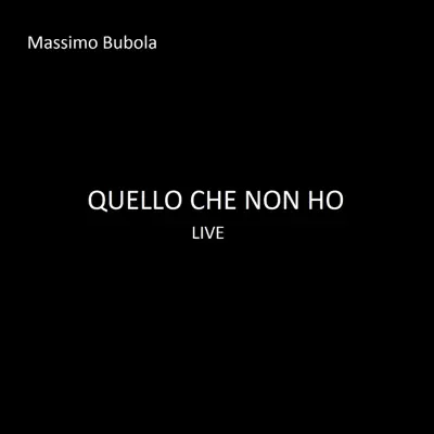 Quello che non ho (Live) - Single - Massimo Bubola