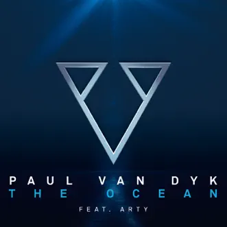 The Ocean (feat. Arty) by Paul van Dyk song reviws