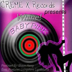 Whine! - Single - Baby Pink
