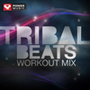 Tribal Beats Workout Mix - Power Music Workout
