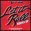 Let It Roll (Remix), 2013