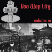 Doo Wop City, Vol. 10 - Various Artists