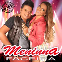 Menina Faceira - Ao Vivo - Single - Menina Faceira