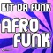 Afro Funk (Tom Pulse Remix) - Kit da Funk lyrics