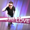 Give Me One Love (feat. Ralu) - Single