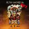 Filthy Sanchez 06: AkeleRRe, Pt. 2 album lyrics, reviews, download