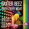 Party Every Night (Harikiri Remix) - Baxter Beez lyrics