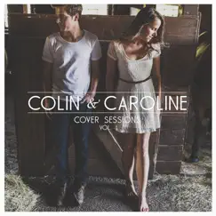 Cover Sessions, Vol. 1 - EP by Colin & Caroline album reviews, ratings, credits
