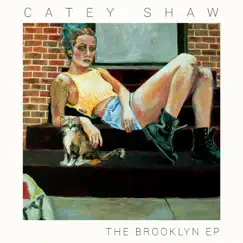 The Brooklyn (Extended Play) by Catey Shaw album reviews, ratings, credits