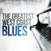 The Greatest West Coast Blues