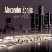 Alexander Zonjic - Doin' the D (feat. Ken Navarro & Brian Bromberg)