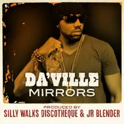 Mirrors - Single - Da'ville Mirrors - Single - Da'ville