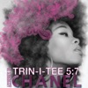Trin-i-tee 5:7:According To Chanel