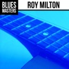 Blues Masters: Roy Milton, 2014