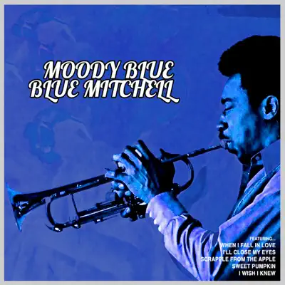 Moody Blue - Blue Mitchell