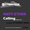 Calling (Jethimself Remix) - Matt Ether lyrics