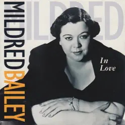 In Love - Mildred Bailey In Love - Mildred Bailey
