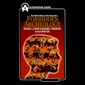 Forbidden Archeology: The Hidden History of the Human Race - Michael A. Cremo & Richard L. Thompson