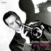 I Found a New Baby - Bobby Hackett & Jack Teagarden