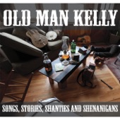 Old Man Kelly - Getting By On Luck