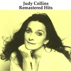 Remastered Hits (Remastered) - Judy Collins