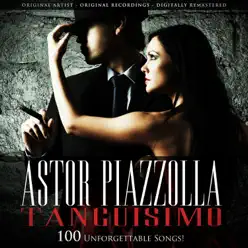 Tanguisimo - 100 Recordings! - Ástor Piazzolla