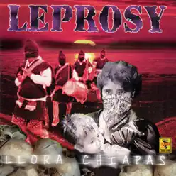 Llora Chiapas - Leprosy