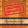 Bollywood Confidential - The Golden Days, Vol. 1 (The Original Soundtrack)