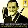 Bésame Mucho (Kiss Me Much) [Remastered] - Single album lyrics, reviews, download