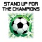 Stand up for the Champions artwork