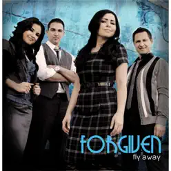 Fly Away - Forgiven