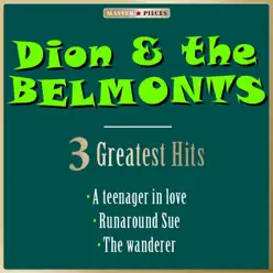 Masterpieces Presents Dion & The Belmonts: 3 Greatest Hits - Single - Dion and The Belmonts