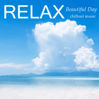 Chillout Music - RELAX - Beautiful Day (single) artwork