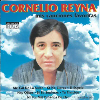 Mis Canciones Favoritas - Cornelio Reyna