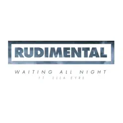 Waiting All Night - EP - Rudimental