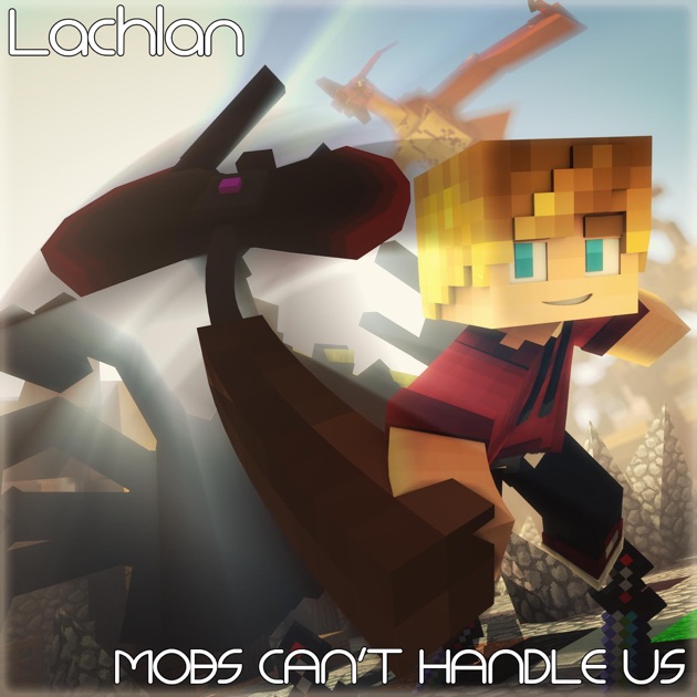 Mobs Can't Handle Us - Single by Lachlan on Apple Music