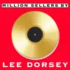 Million Sellers By Lee Dorsey album lyrics, reviews, download