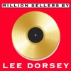 Million Sellers By Lee Dorsey