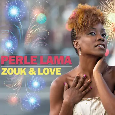 Zouk & Love - Perle Lama