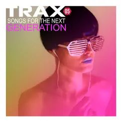Trax 5 - Songs for the Next Generation by Various Artists album reviews, ratings, credits